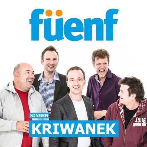 Füenf singen Kriwanek
