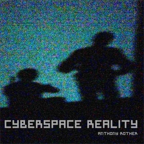 CYBERSPACE REALITY