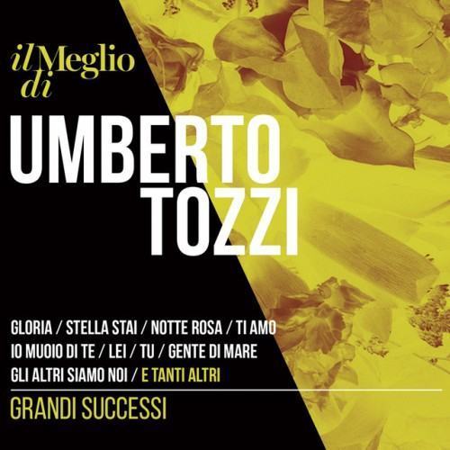 Il Meglio Di Umberto Tozzi: Grandi Successi