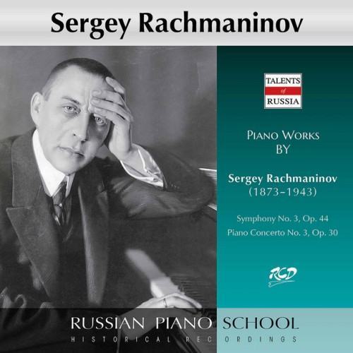 Rachmaninoff: Symphony No. 3 in A Minor, Op. 44 & Piano Concerto No. 3 in D Minor, Op. 30