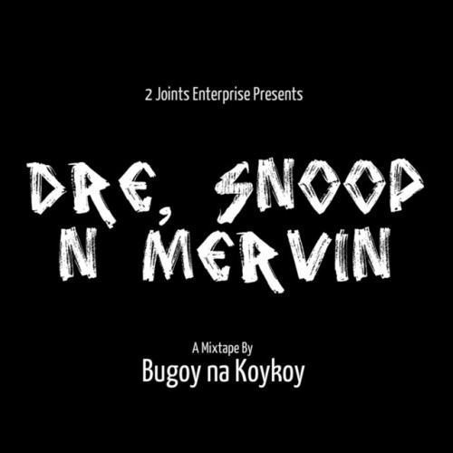 Dre, Snoop and Mervin