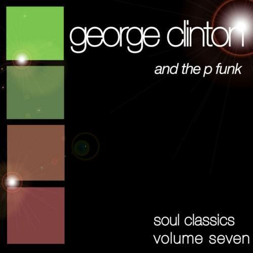Soul Classics-George Clinton-Vol. 7