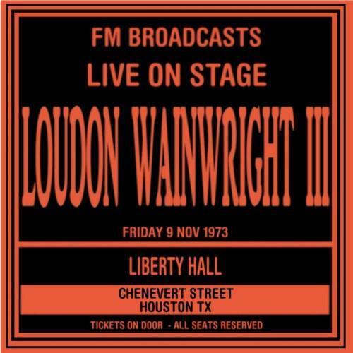 Live On Stage FM Broadcasts - Liberty Hall, Houston 9th November 1973