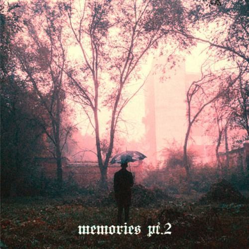Memories, Pt. 2