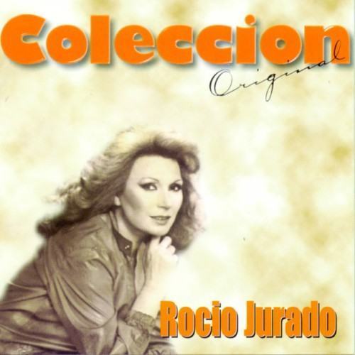 Coleccion Original: Rocio Jurado
