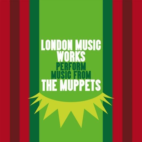London Music Works Perform Music from The Muppets