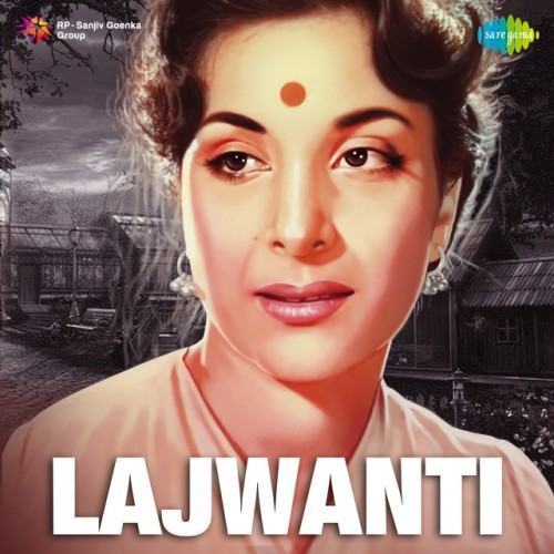 Lajwanti (Original Motion Picture Soundtrack)