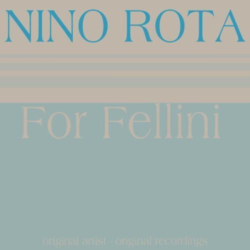For Fellini