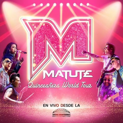 Matute (Quinceañera World Tour En Vivo Desde La Arena Monterrey)