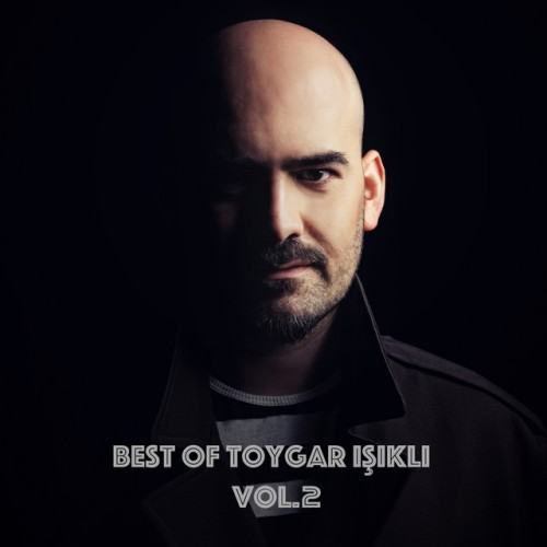 Best of Toygar Işıklı Vol.2 (Original Tv & Movie Soundtracks)