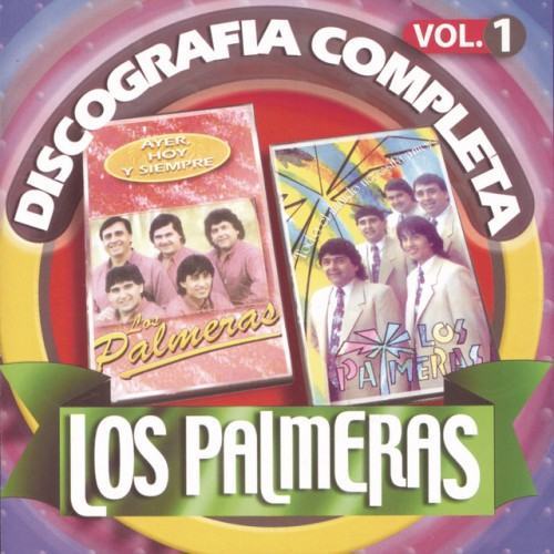Los Palmeras: Discografía Completa, Vol. 1