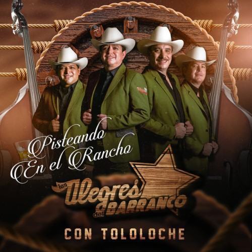 Pisteando En El Rancho (Con Tololoche)