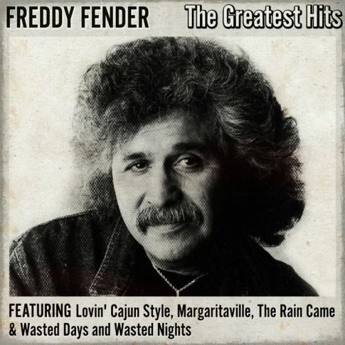 Freddy Fender the Greatest Hits (Live)