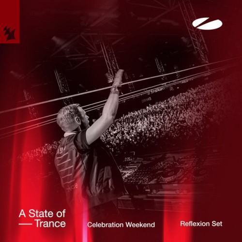 Live at A State of Trance - Celebration Weekend (Saturday | Reflexion Set) [Highlights]