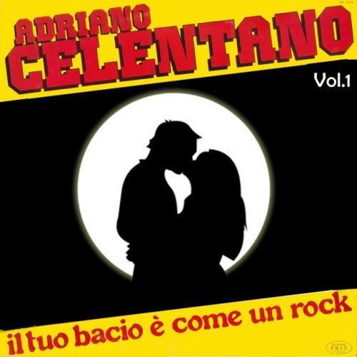 Il tuo bacio è come un rock,Vol.1