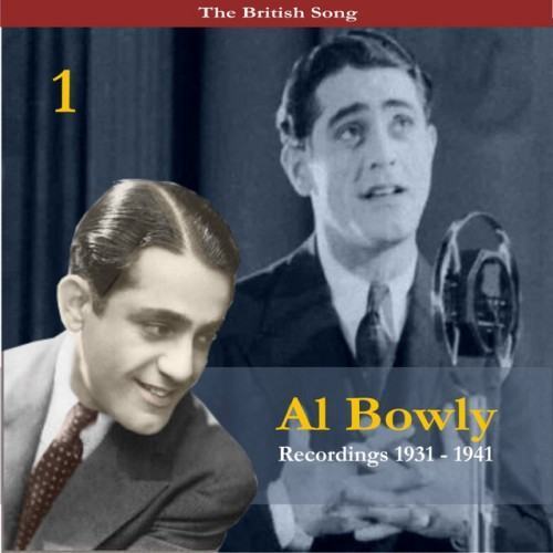 The British Song / Al Bowlly, Volume 1 / Recordings 1931-1941