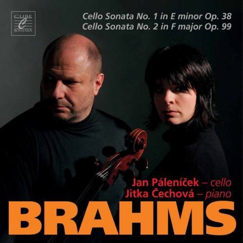Brahms: Cello Sonata No. 1 in E Minor, Op. 38 & Cello Sonata No. 2 in F Major, Op. 99