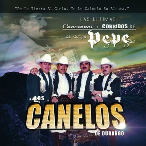 Las Ultimas Canciones y Corridos del Compa Pepe