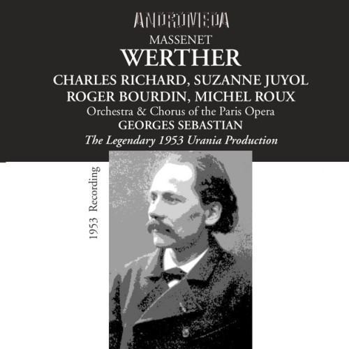 Massenet: Werther (Recorded 1953)