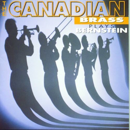 The Canadian Brass Plays Bernstein
