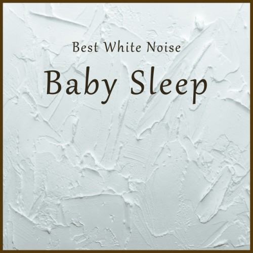 Best White Noise for Baby Sleep