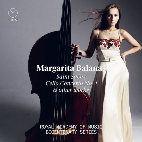 Saint-Saëns: Cello Concerto No. 1 & Other Works (The Royal Academy of Music Bicentenary Series)