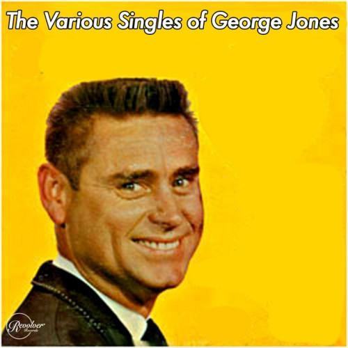 The Various Singles of George Jones