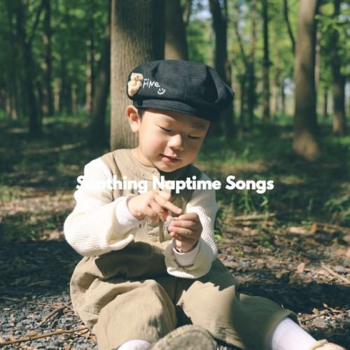 Soothing Naptime Songs