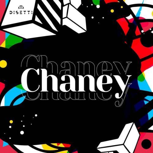 Chaney Chaney Chaney
