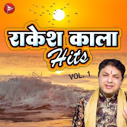 Rakesh Kala Hits Vol. 1