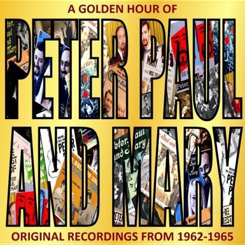 A Golden Hour Of Peter, Paul and Mary