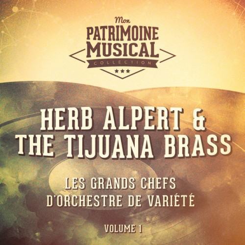 Les grands chefs d'orchestre de variété : Herb Alpert, Vol. 1