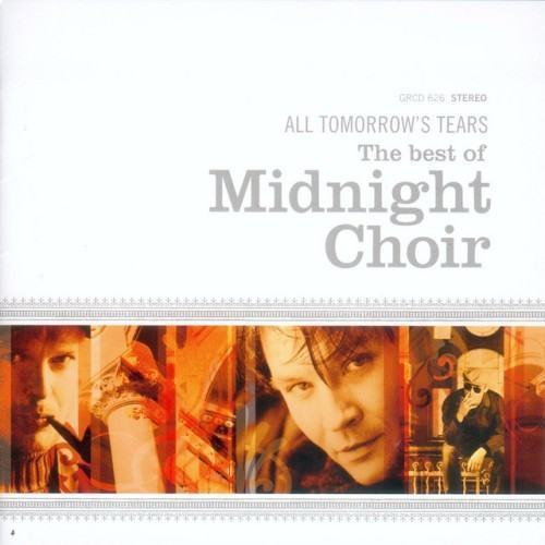 All Tomorrow's Tears (The Best of Midnight Choir)