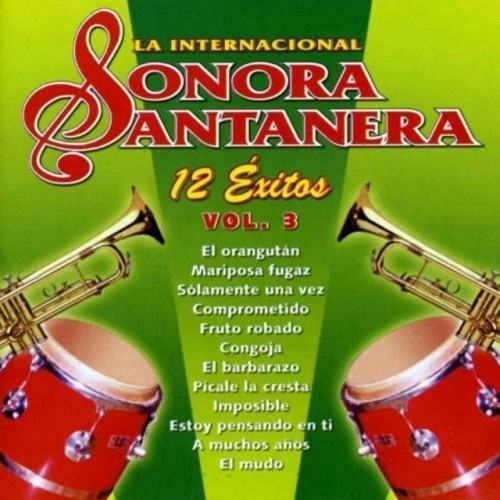 12 Exitos la Internacional Sonora Santanera Vol. 3