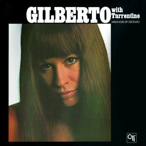 Astrud Gilberto with Stanley Turrentine (with Stanley Turrentine)
