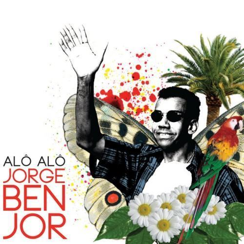 Alô alô Jorge Ben Jor