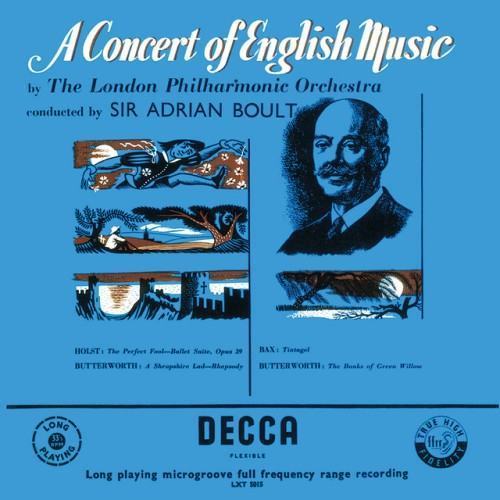 A Concert of English Music (Adrian Boult – The Decca Legacy I, Vol. 14)