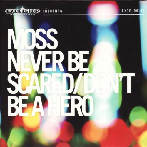 Never Be Scared / Don't Be a Hero