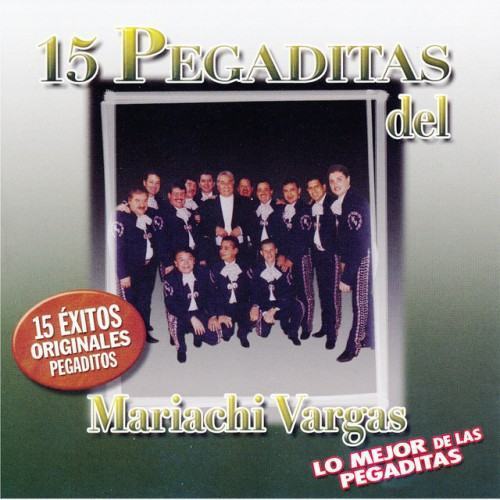 15 Pegaditas del Mariachi Vargas