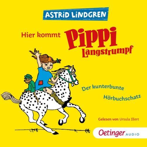 Hier kommt Pippi Langstrumpf! (Der kunterbunte Hörbuchschatz)