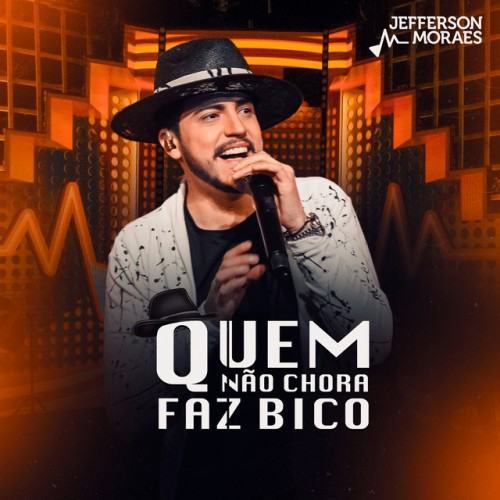 Quem Não Chora Faz Bico (Ao Vivo)