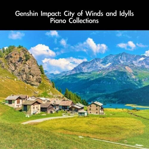 Genshin Impact: City of Winds and Idylls Piano Collections