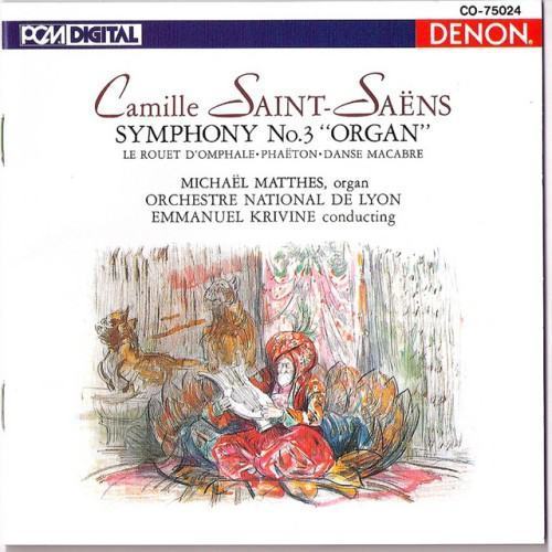 Saint-Saens: Symphony No. 3 (Organ), Danse Macabre & Others