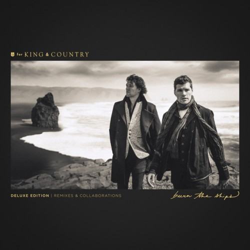 Burn The Ships (Deluxe Edition: Remixes & Collaborations)