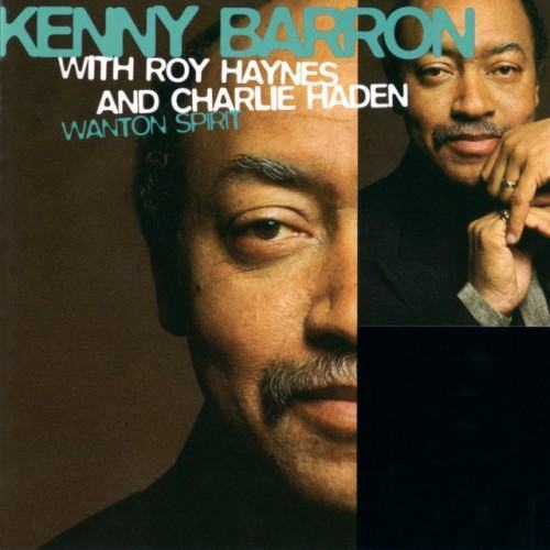 Wanton Spirit With Charlie Haden And Roy Haynes