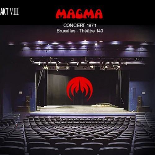 Concert 1971 Bruxelles Théâtre 140 (Live) [Remastered]