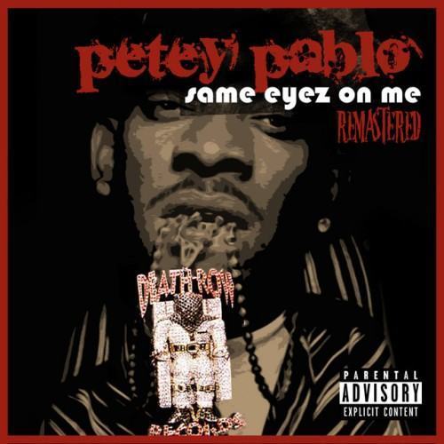 Same Eyez On Me (Remastered)