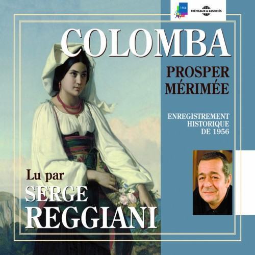 Prosper Mérimée : Colomba (Enregistrement historique de 1956)