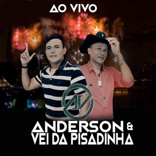 Anderson & Vei da Pisadinha (Ao Vivo)