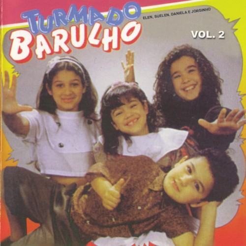 Turma do Barulho, Vol. 2